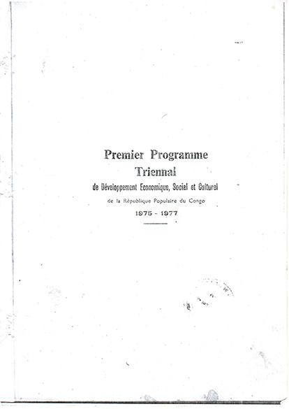 Premier programme triennal de développement économique, social et Culturel de la République Populaire du Congo 1975 -1977